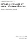 Kategoriseringar av barn i förskoleåldern - Styrning & administrativa processer.