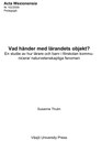 Vad händer med lärandets objekt? En studie av hur lärare och barn i förskolan kommunicerar naturvetenskapliga fenomen